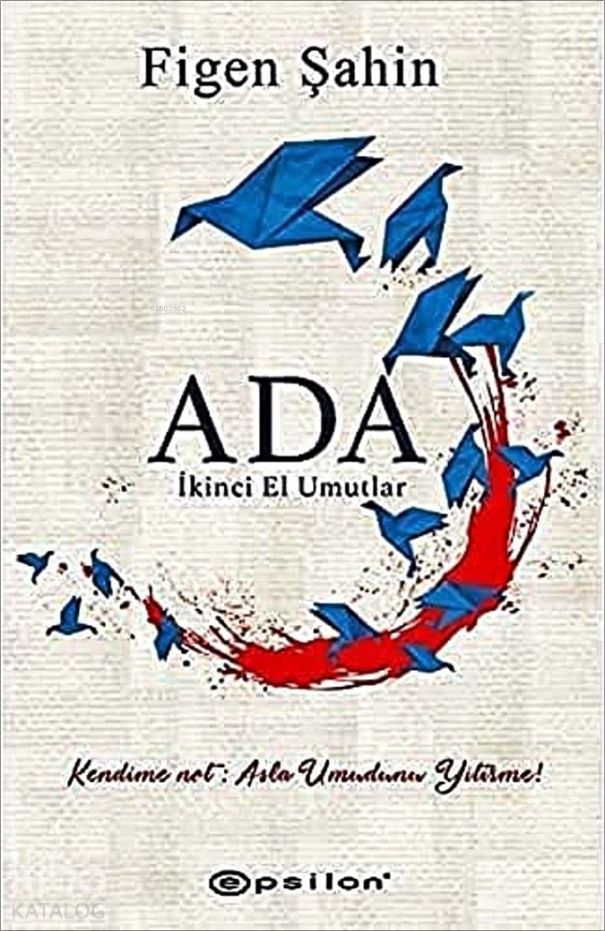 Ada: İkinci El Umutlar - Figen Şahin
