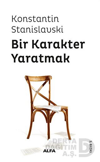BİR KARAKTER YARATMAK ( K. STANİLAVSKİ)