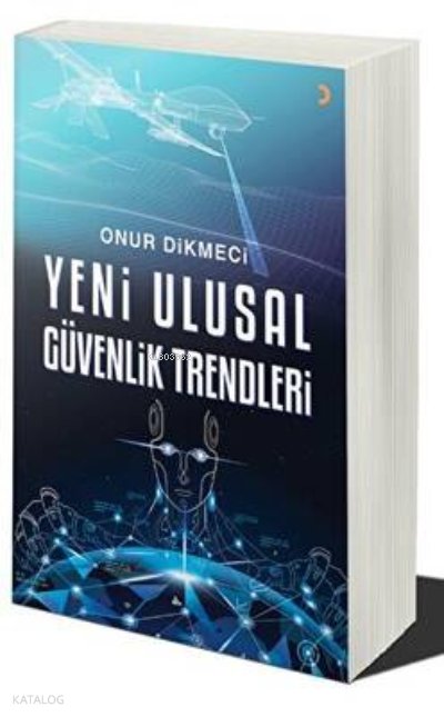 Yeni Ulusal Güvenlik Trendleri - Onur Dikmeci