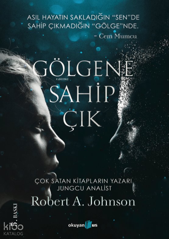 Gölgene Sahip Çık - Robert A. Johnson