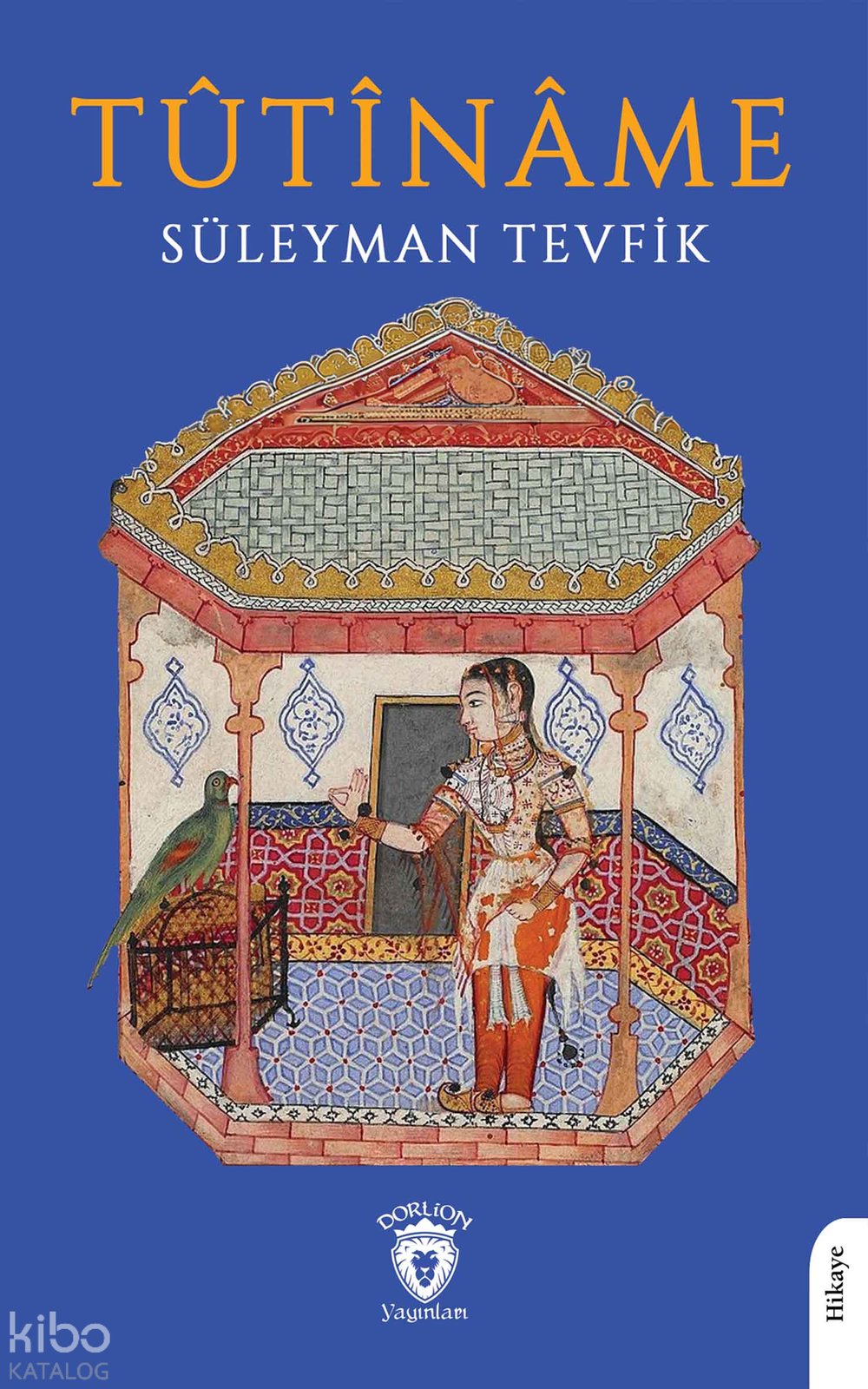Tûtînâme - Süleyman Tevfik
