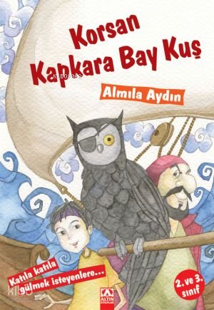 Korsan Kapkara Bay Kuş - Almila Aydın