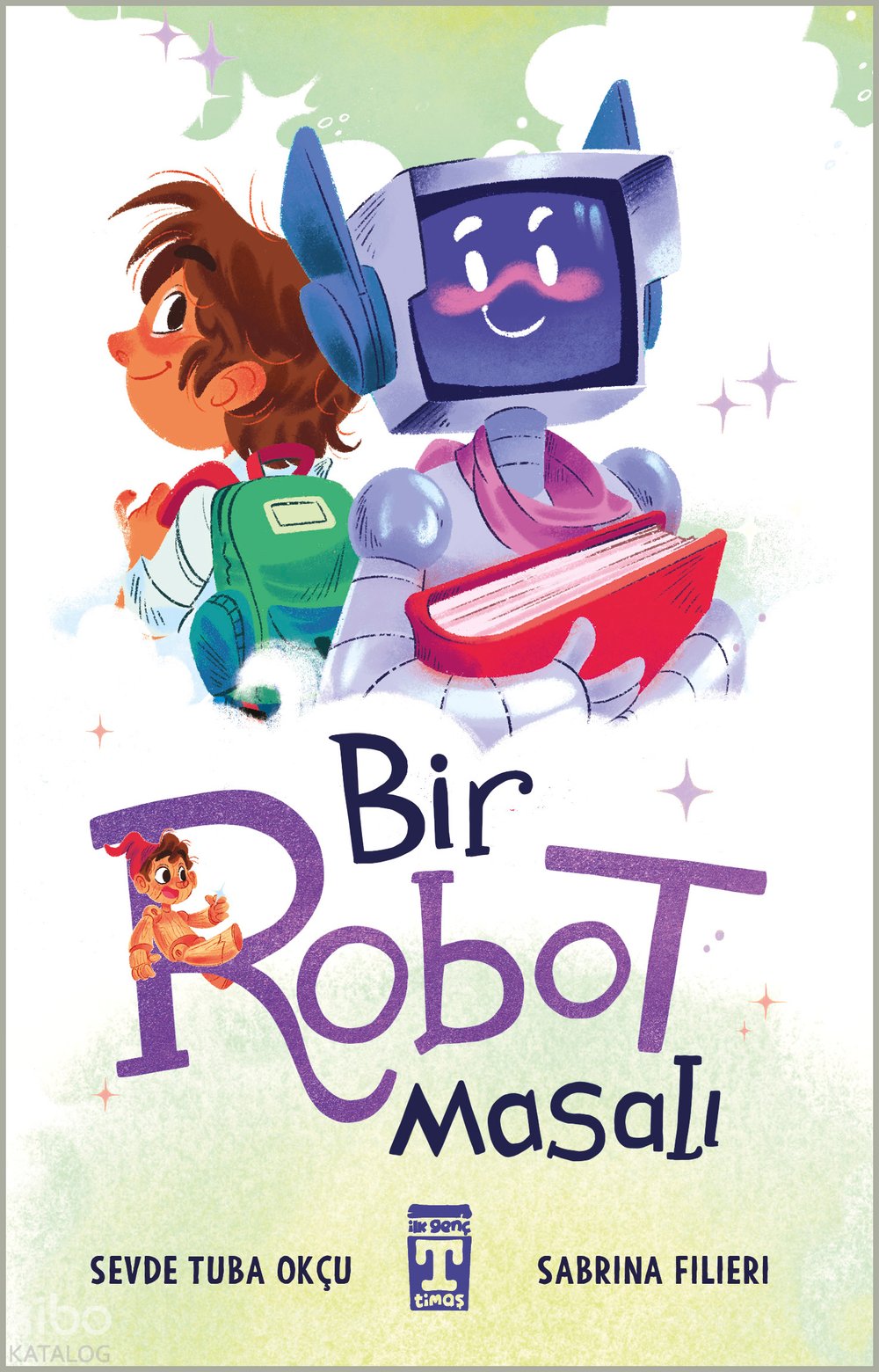 Bir Robot Masalı - Sevde Tuba Okçu