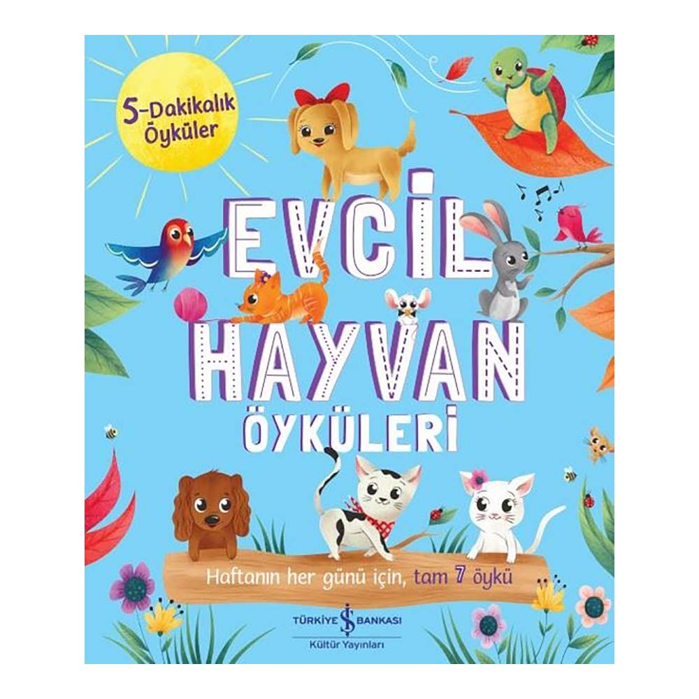EVCİL HAYVAN ÖYKÜLERİ (5 DAKİLALIK ÖYKÜLER)