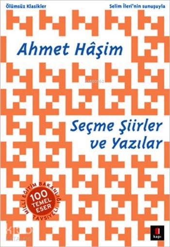 Ahmet Hâşim Seçme Şiirler ve Yazılar - Ahmet Haşim