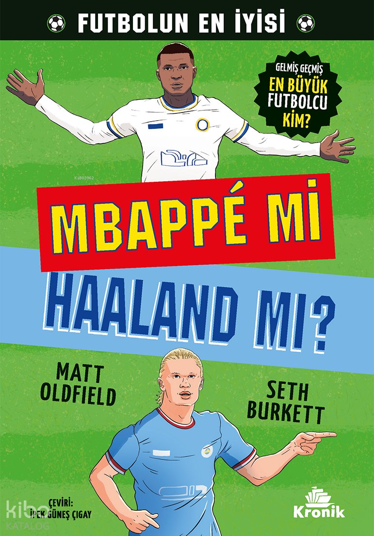 Mbappé mi Haaland mı?