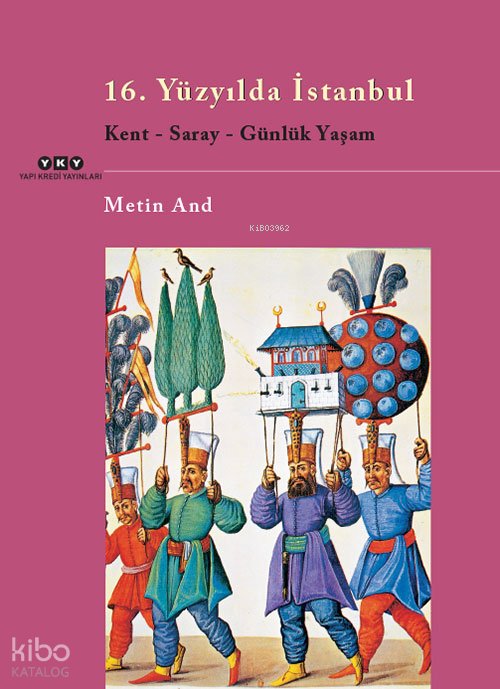 16. Yüzyılda İstanbul - Metin And