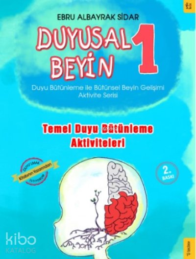 Duyusal Beyin 1 - Ebru Albayrak Sidar