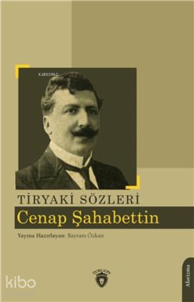 Tiryaki Sözleri - Cenap Şahabettin