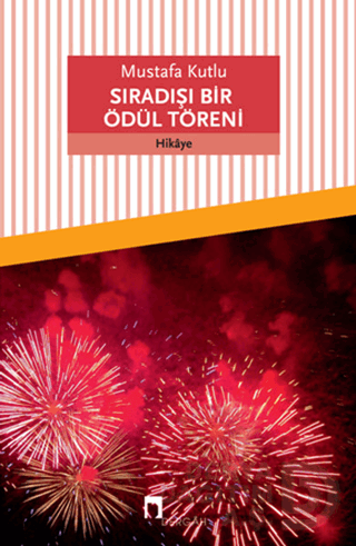 SIRADIŞI ÖDÜL TÖRENİ / MUSTAFA KUTLU