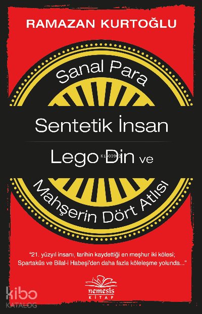 Sanal Para-Sentetik İnsan-Lego Din ve Mahşerin Dört Atlısı