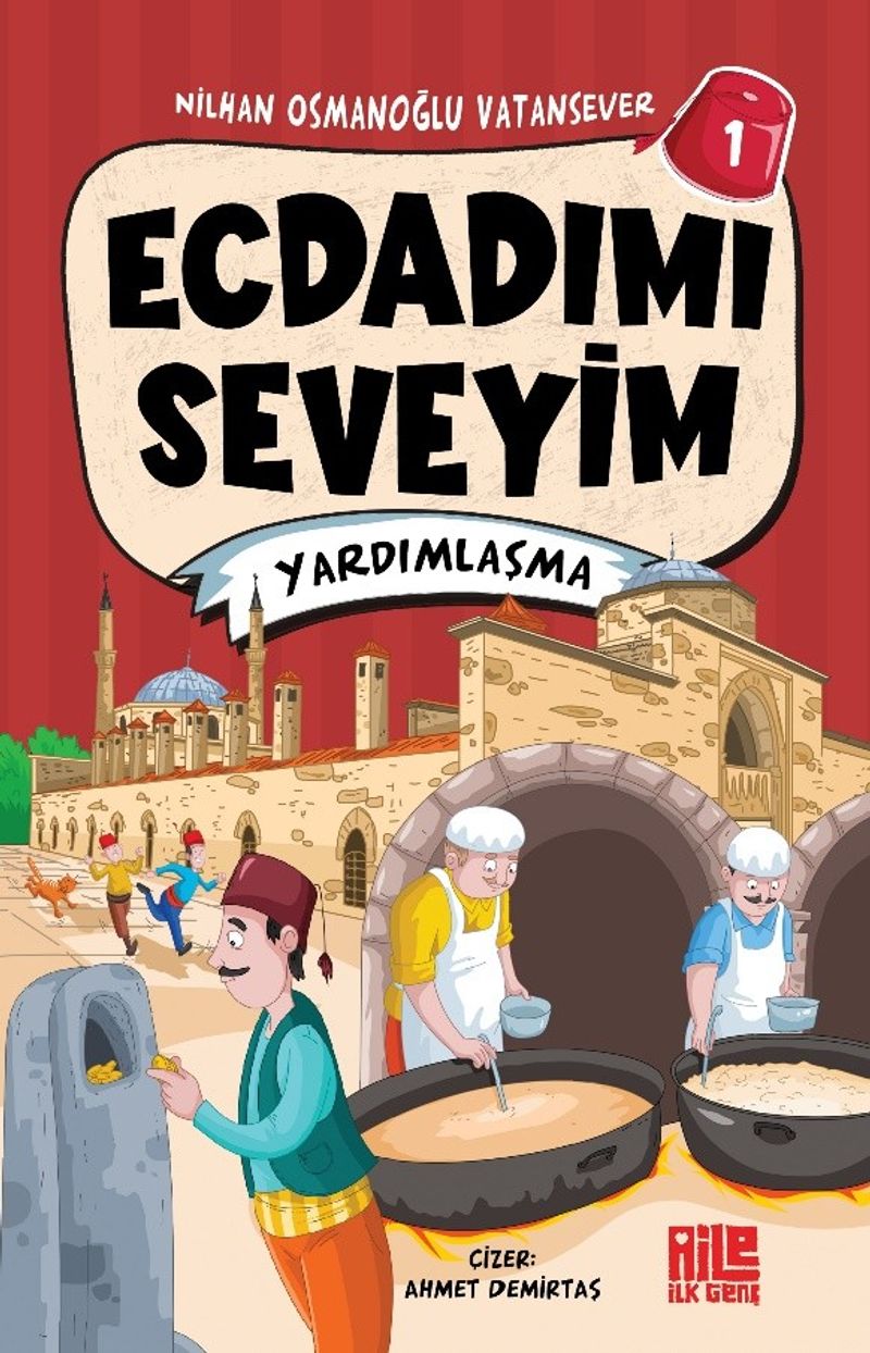 ECDADIMI SEVEYİM-1 / YARDIMLAŞMA - Nilhan Osmanoğlu Vatansever