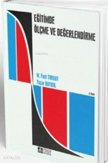 Eğitimde Ölçme Ve Değerlendirme - Yaşar Baykul, M. Fuat Turgut