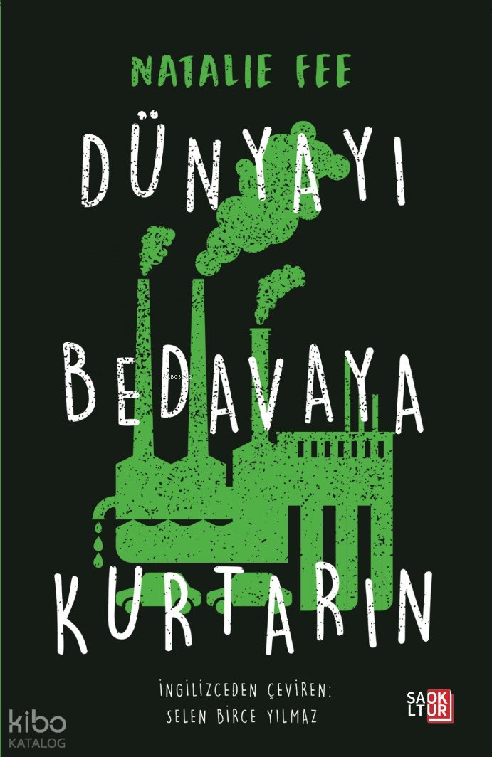 Dünyayı Bedavaya Kurtarın