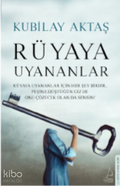 Rüyaya Uyananlar - Kubilay Aktaş