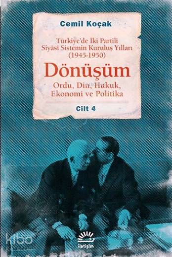 Dönüşüm - Ordu, Din, Hukuk, Ekonomi ve Politika Cilt 4 - Cemil Koçak
