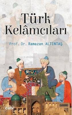 Türk Kelamcıları - Ramazan Altıntaş