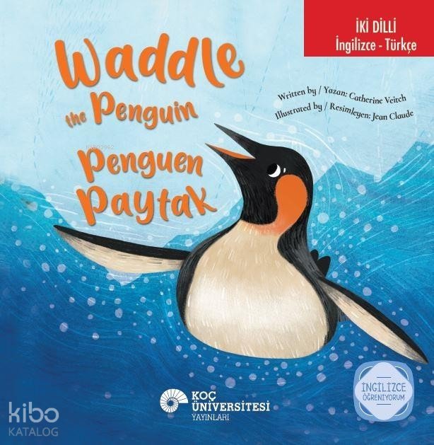 Waddle the Penguin - Penguen Paytak - Catherine Veitch
