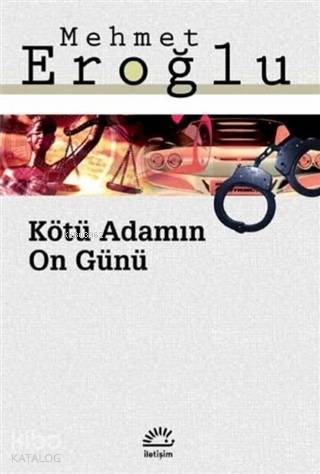 Kötü Adamın On Günü - Mehmet Eroğlu