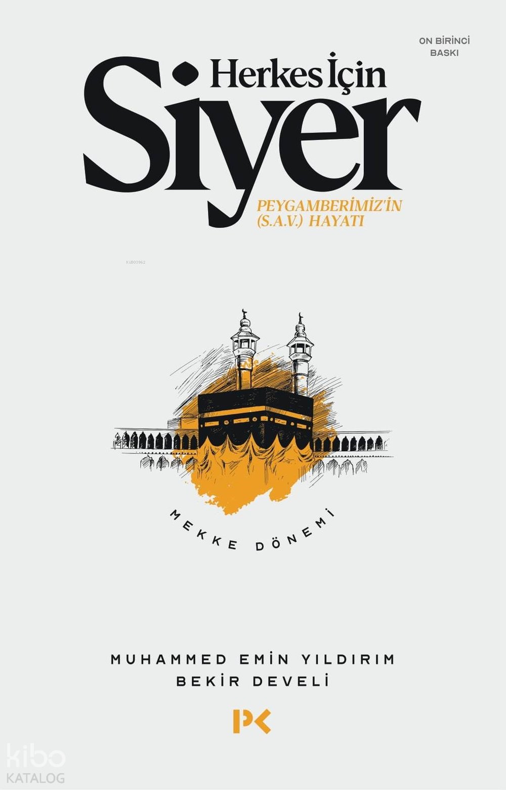 Herkes İçin Siyer - Muhammed Emin Yıldırım