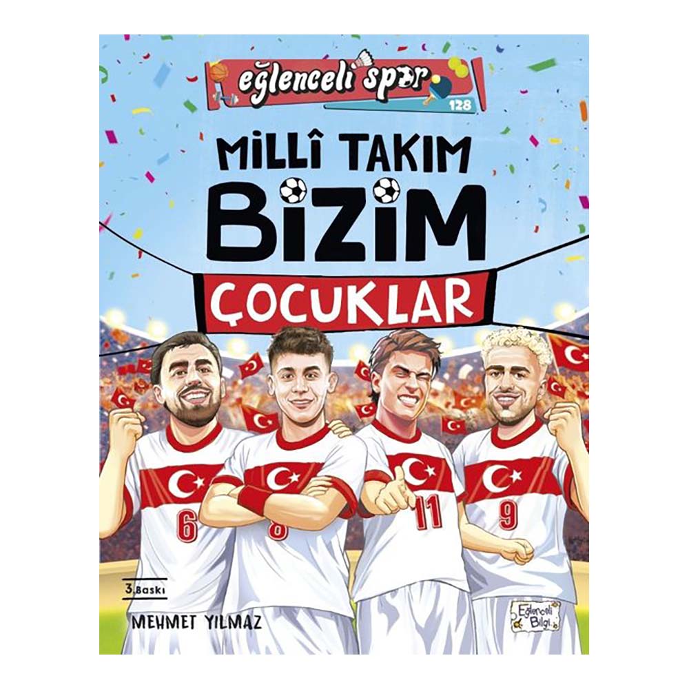 MİLLİ TAKIM BİZİM ÇOCUKLAR - 128