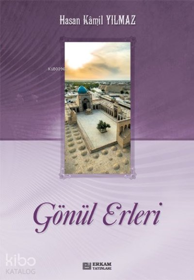 Gönül Erleri (2 Cilt) - Hasan Kamil Yılmaz