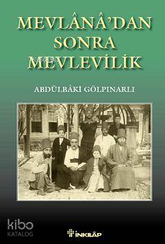 Mevlanadan Sonra Mevlevilik - Abdulbaki Gölpınarlı