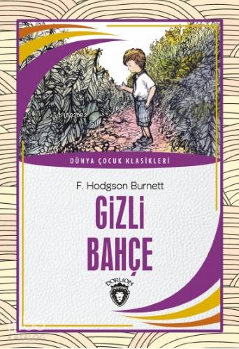 Gizli Bahçe - F. Hodgson Burnett