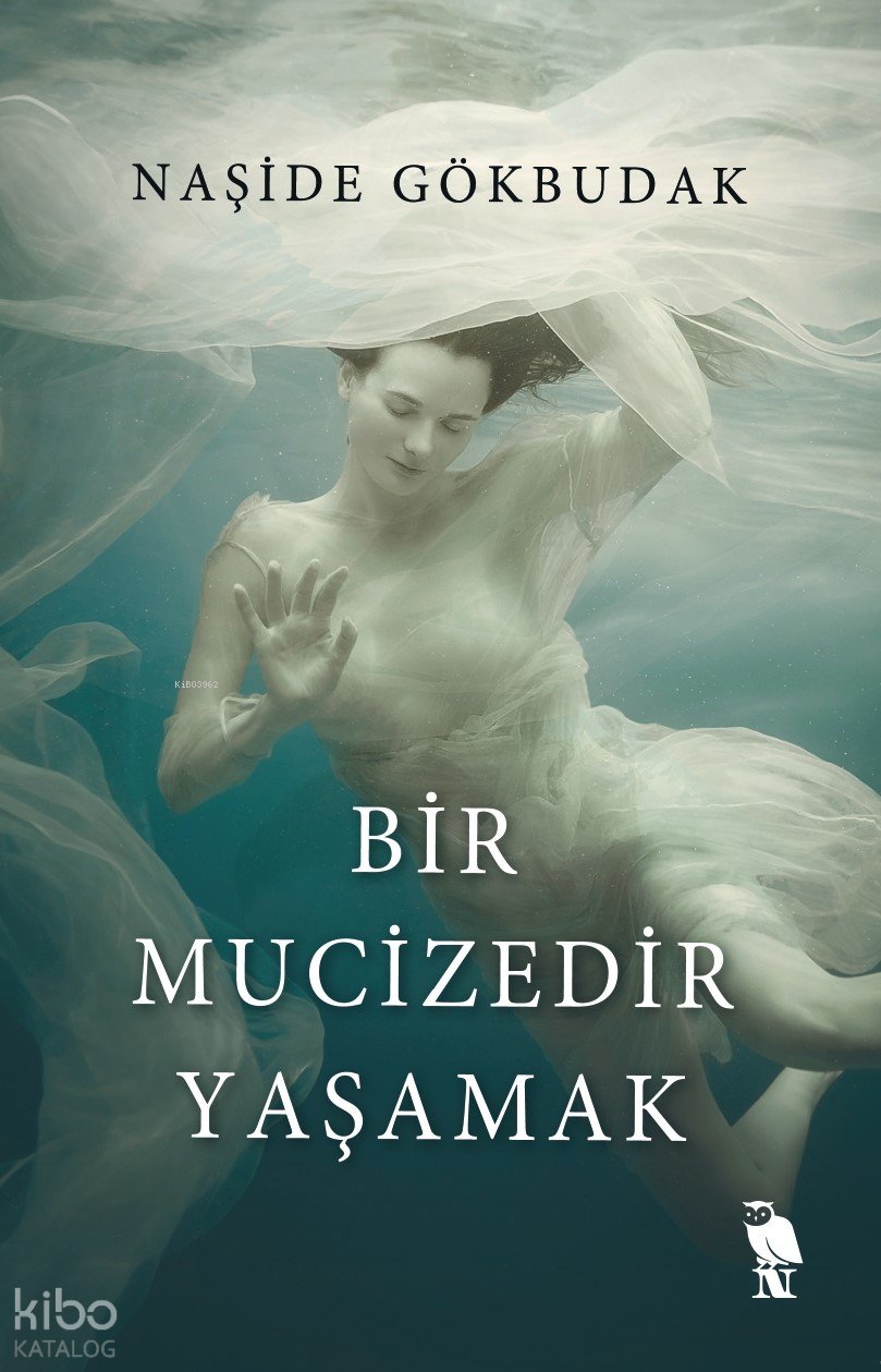 Bir Mucizedir Yaşamak - Naşide Gökbudak