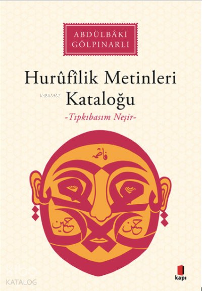 Hurûfîlîk Metinleri Kataloğu