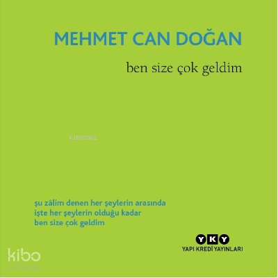 Ben Size Çok Geldim