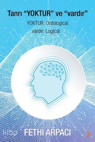 Tanrı "Yoktur" ve "Vardır"