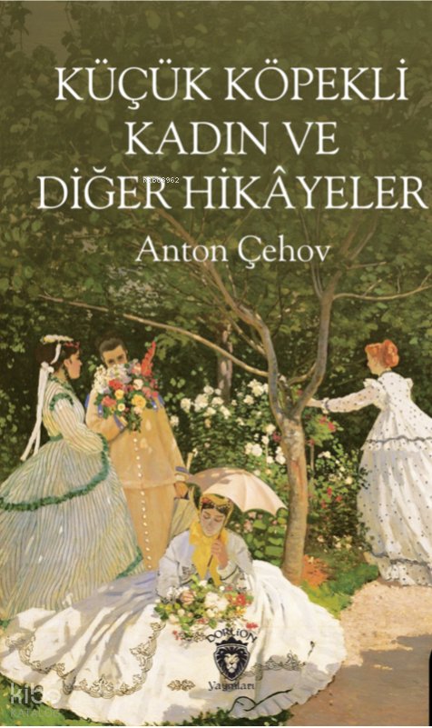 Küçük Köpekli Kadın ve Diğer Hikâyeler