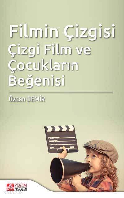 Filmin Çizgisi Çizgi Film ve Çocukların Beğenisi