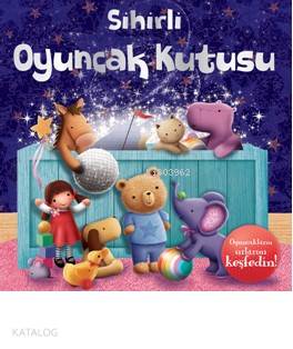 SİHİRLİ OYUNCAK KUTUSU