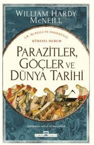 PARAZİTLER GÖÇLER VE DÜNYA TARİHİ