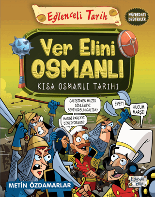 EĞLENCELİ TARİH - 161 VER ELİNİ OSMANLI