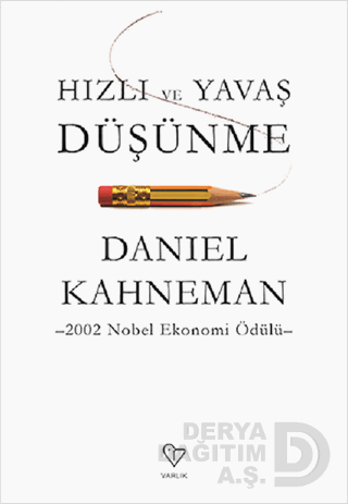 HIZLI VE YAVAŞ DÜŞÜNME / DANEİL KAHNEMA