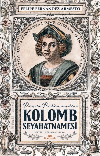 Kolomb Seyahatnamesi - Felipe Fernandez- Armesto