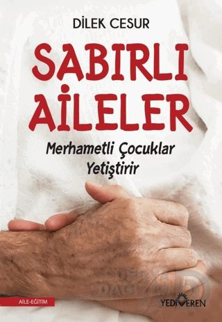 SABIRLI AİLELER MERHAMETLİ ÇOCUKLAR