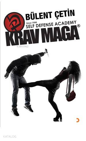Kraw Maga Eğitim Kitabı - Bülent Çetin