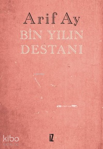 Bin Yılın Destanı - Arif Ay