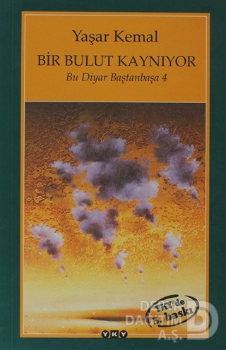 BİR BULUT KAYNIYOR