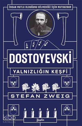 Dostoyevski - Yalnızlığın Keşfi - Stefan Zweig