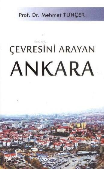 Çevresini Arayan Ankara