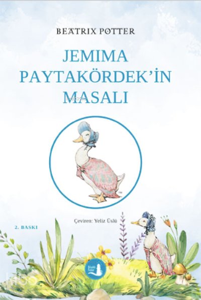 Jemima Paytakördek'i Masalı - Beatrix Potter