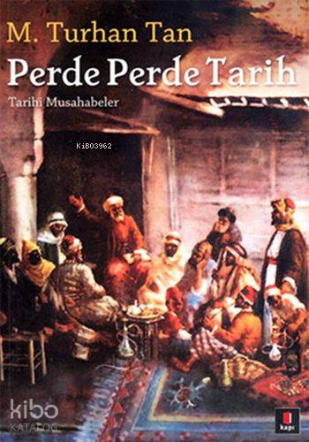 Perde Perde Tarih - M. Turhan Tan