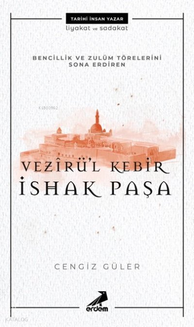Vezirül Kebir İshak Paşa - Cengiz Güler