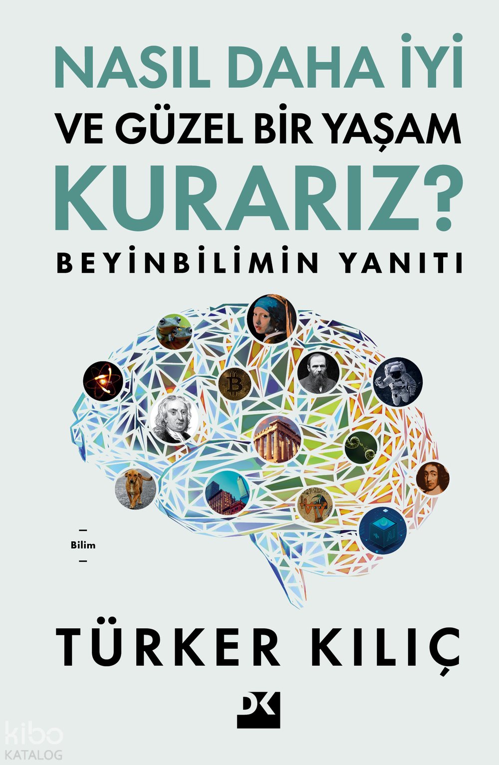 Nasıl Daha İyi Ve Güzel Bir Yaşam Kurarız ?