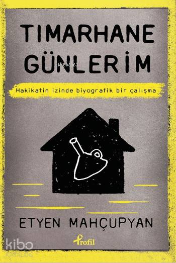 Tımarhane Günlerim